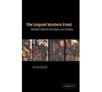 The Unquiet Western Front: Britain's Role in Literature and History
