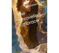 The Unraveling Embrace
