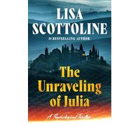 The Unraveling of Julia – Grand Central Publishing