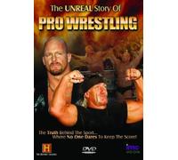 The Unreal Story Of Pro Wrestling [DVD]