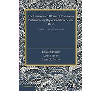 The Unreformed House of Commons: Parliamentary Representation Before 1832: Volume 1