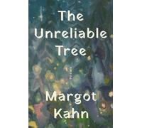 The Unreliable Tree : Poems