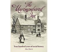 The Unremembered Inn: Four Hundred Years of Social History