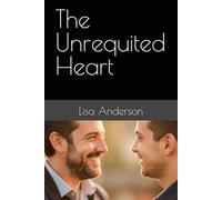 The Unrequited Heart