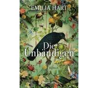 The Unruly / Die Unbaendigen by Emilia Hart (German) Paperback Book