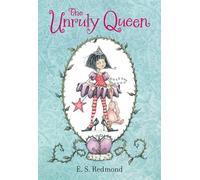 The Unruly Queen