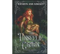 The Unseelie Crown (The Unseelie Shadows Chronicles)