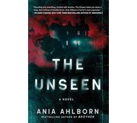 The Unseen: A Novel