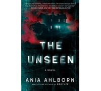 The Unseen : A Novel