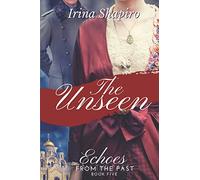 The Unseen (Echoes from the Past Book 5)