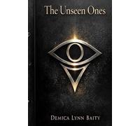 The Unseen Ones - Book 1: A Darklight Continuum Novel