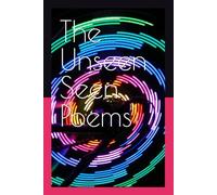 The Unseen Seen Poems
