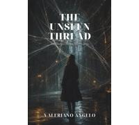The Unseen Thread: Book One of a Fantasy Mystery Series