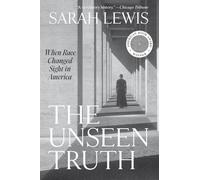 The Unseen Truth: When Race Changed Sight in America