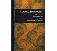 The Unseen Universe