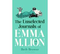 The Unselected Journals of Emma M. Lion, vol. 2