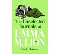 The Unselected Journals of Emma M. Lion, vol. 7