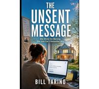 The Unsent Message: She Wrote the Warning. She Just Can’t Remember Why.