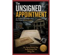 The Unsigned Appointment: An Academic Noir Thriller About The College of Broken Promises
