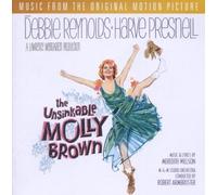 The Unsinkable Molly Brown: MUSIC FROM THE ORIGINAL MOTION PICTURE by Original Soundtrack (2002-03-04)