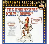 The Unsinkable Molly Brown: Original Broadway Cast