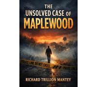 The Unsolved Case of Maplewood