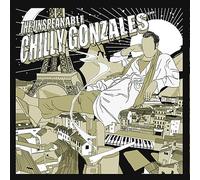 Chilly Gonzales – The Unspeakable Chilly Gonzales – CD – US Import