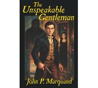 The Unspeakable Gentleman
