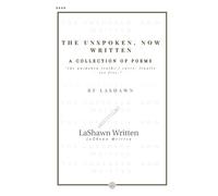 THE UNSPOKEN, NOW WRITTEN: “the unspoken truth I carry, finally set free”