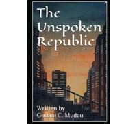 The Unspoken Republic