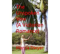 The Unspoken Vow (A Victorian Romance)