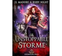 The Unstoppable Storme: Zodiac Magic Academy (Exemplar Hall)