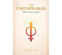 The Unstoppables- when women begin