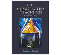 The Unsuspected Teachings: A Kashmir Diary