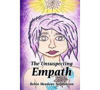 The Unsuspecting Empath (The Being Me Memoirs)