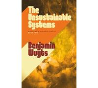 The Unsustainable Systems: 2 (Welcome & Goodbye, Earth)