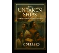 The Untaken Ships: The Sea That Did Not Take Us
