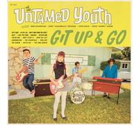 The Untamed Youth - Git Up and Go [VINYL]
