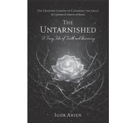 The Untarnished: A Fairy Tale of Truth and Becoming (1)