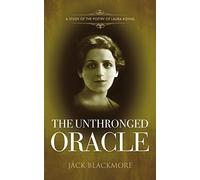 The Unthronged Oracle: A study of the poetry of Laura Riding