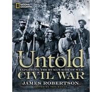 The Untold Civil War: Exploring the Human Side of War