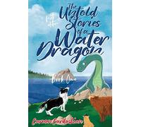 The Untold Stories of a Water Dragon