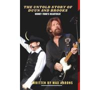 THE UNTOLD STORY OF DUNN & BROOKS: Honky-Tonk's Heartbeat