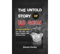 The Untold Story Of Ed Gein