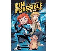 The Untold Story Of Kim Possible Movie: So the Drama