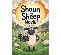 The untold story of SHAUN THE SHEEP MOVIE: Shaun’s Big City Rescue