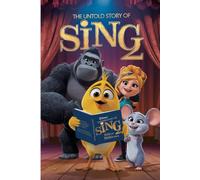 The Untold Story Of SING 2: Friendship, Music, and Second Chances