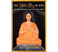 The Untold Story of Sita: An Empowering Tale for Our Time