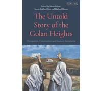 The Untold Story of the Golan Heights