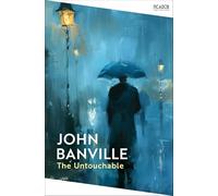 The Untouchable: Based on the thrilling true story of the Cambridge Five spy ring (Picador Collection)
